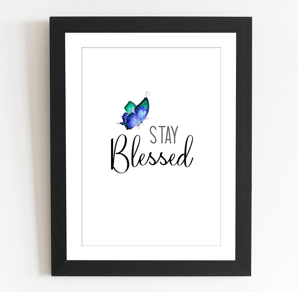 Stay Blessed Positivity Wall Frame